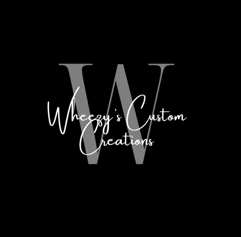 Wheezy's  Custom Creations