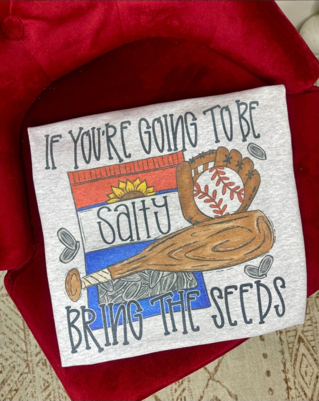 If You're Going To Be Salty Baseball (Tee)